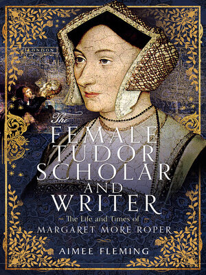 cover image of The Female Tudor Scholar and Writer